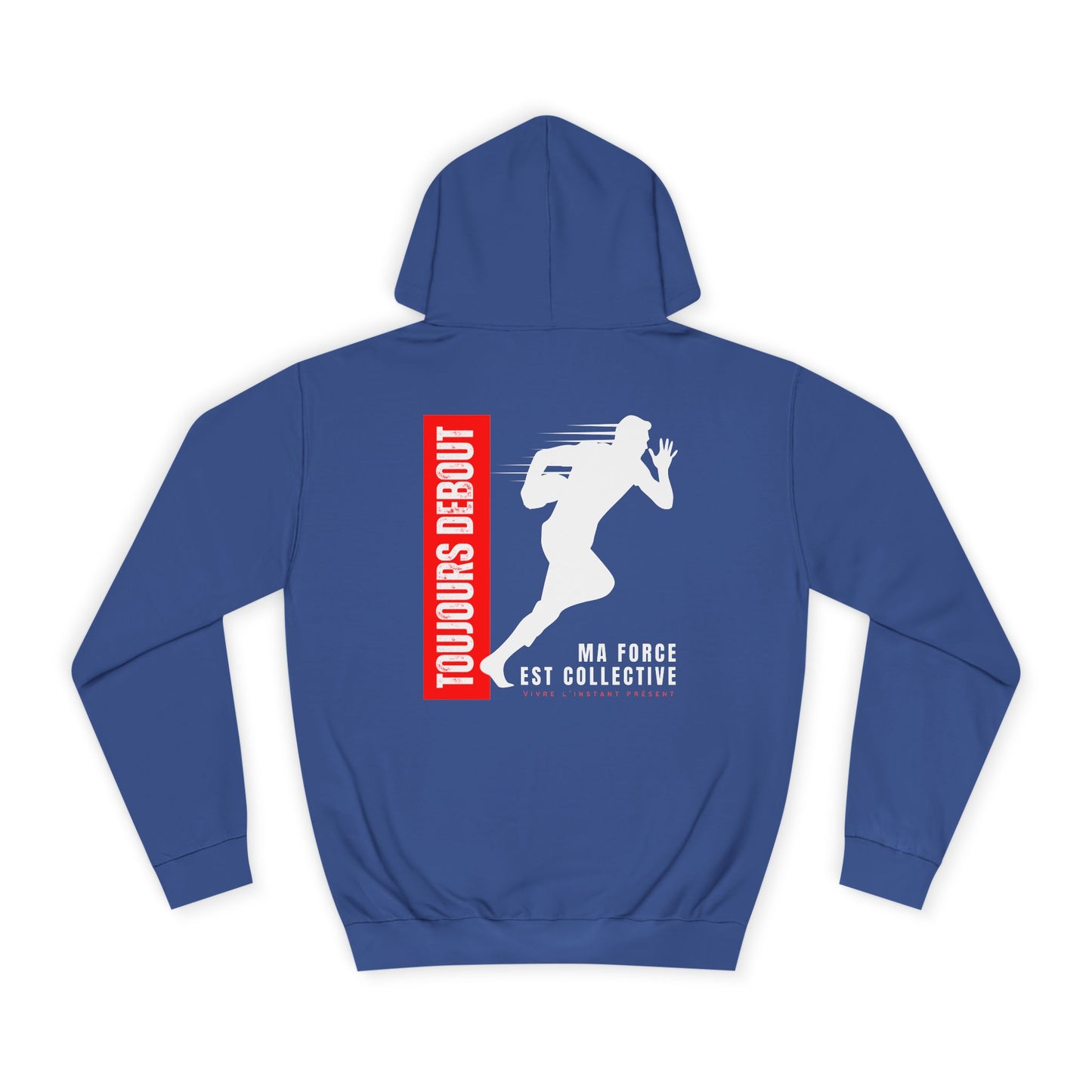 Sweat à capuche Homme JEXPRIME - Toujours debout, ma force est collective