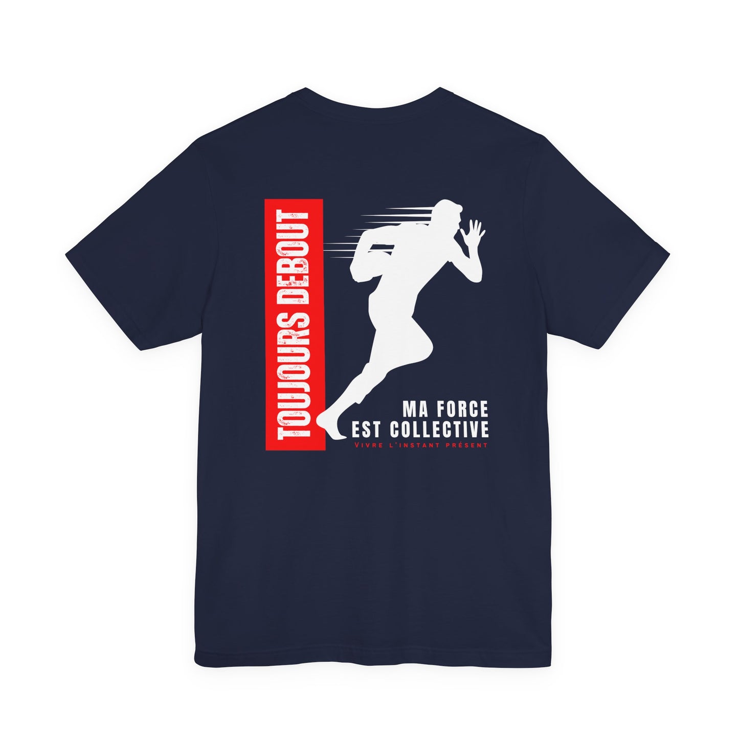Teeshirt homme JEXPRIME - Toujours debout, ma force est collective