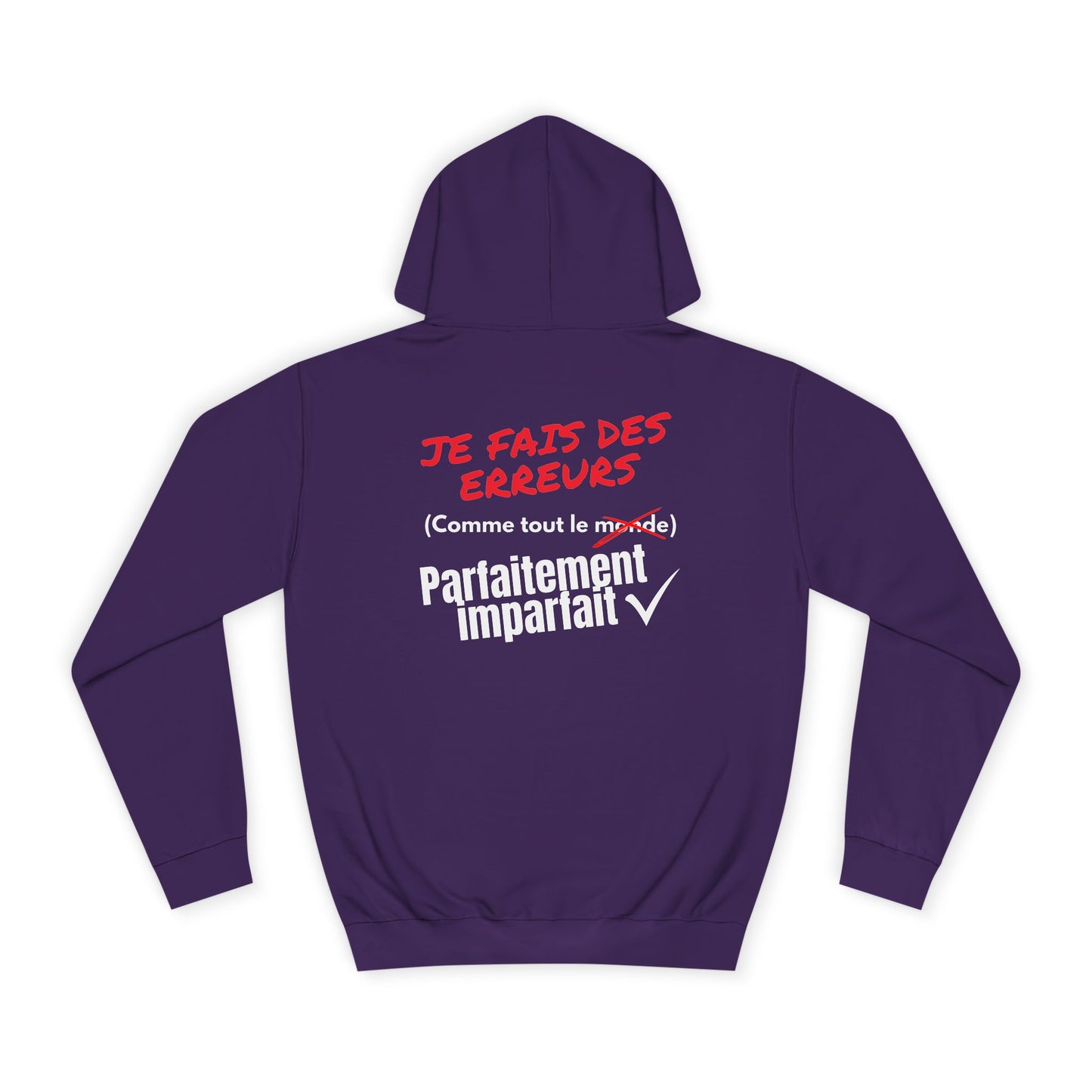 Sweat à capuche homme - Je fais des erreurs comme tout le monde - Parfaitement imparfait