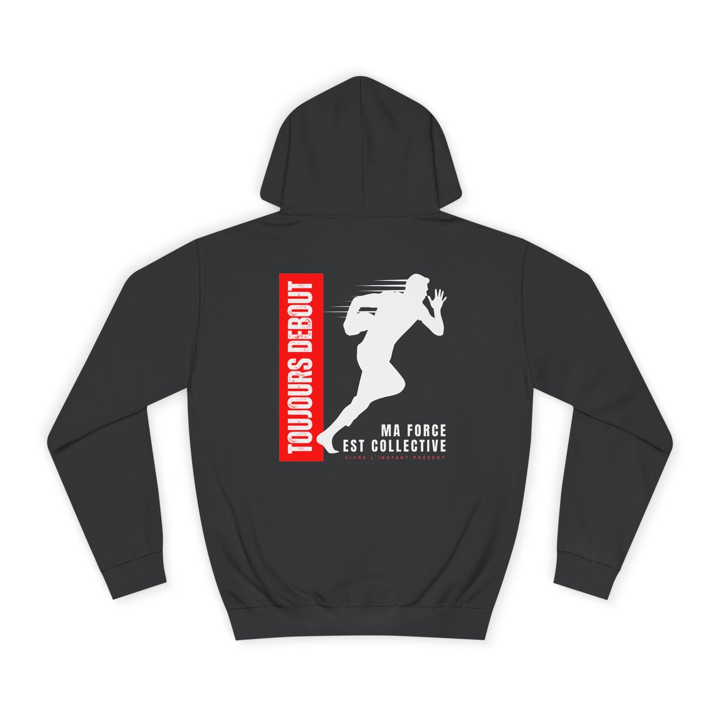 Sweat à capuche Homme JEXPRIME - Toujours debout, ma force est collective