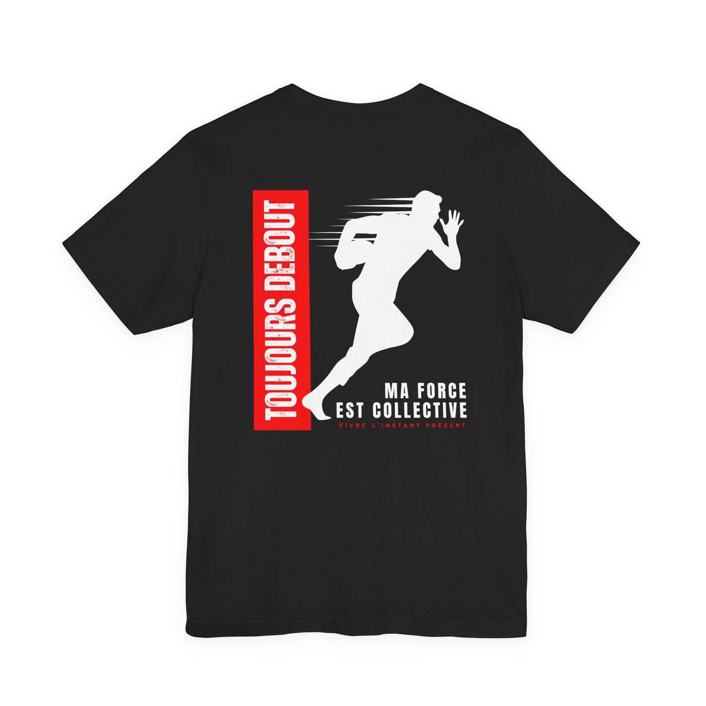 Teeshirt homme JEXPRIME - Toujours debout, ma force est collective