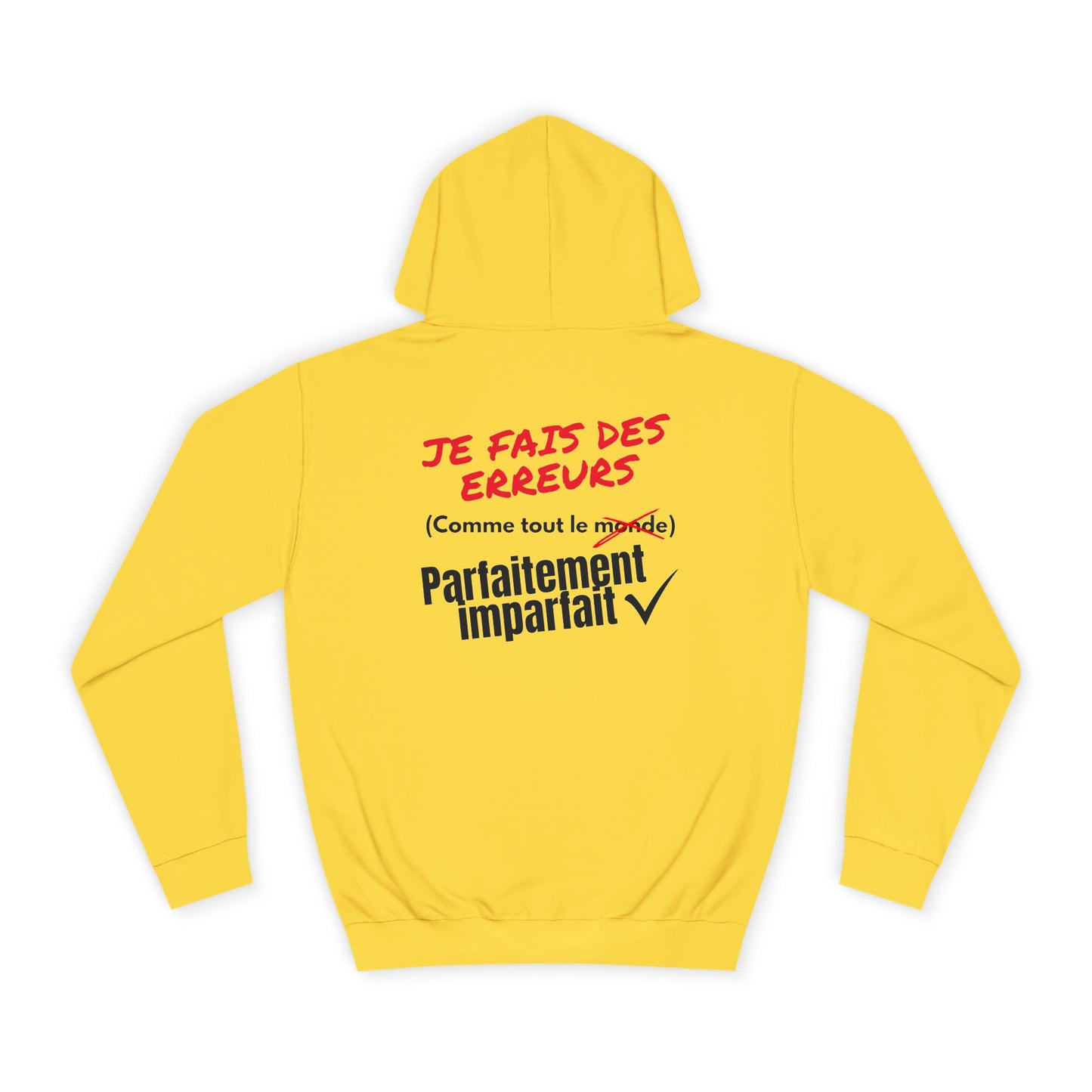 Sweat à capuche homme - Je fais des erreurs comme tout le monde - Parfaitement imparfait