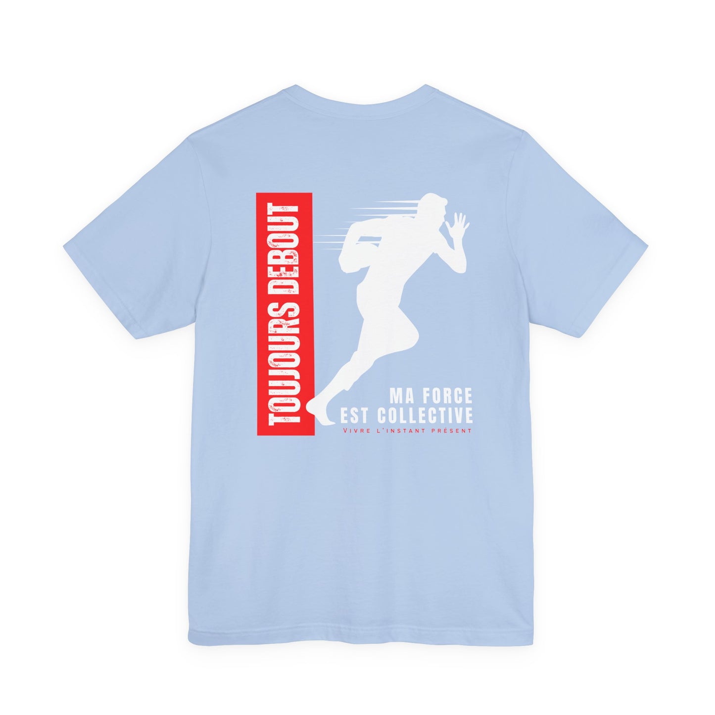 Teeshirt homme JEXPRIME - Toujours debout, ma force est collective