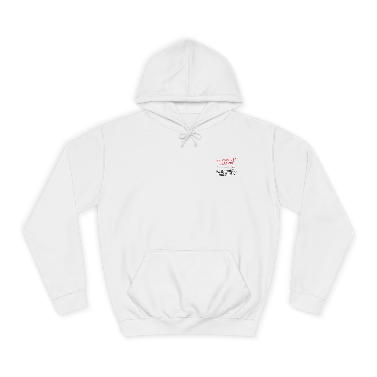 Sweat à capuche homme - Je fais des erreurs comme tout le monde - Parfaitement imparfait