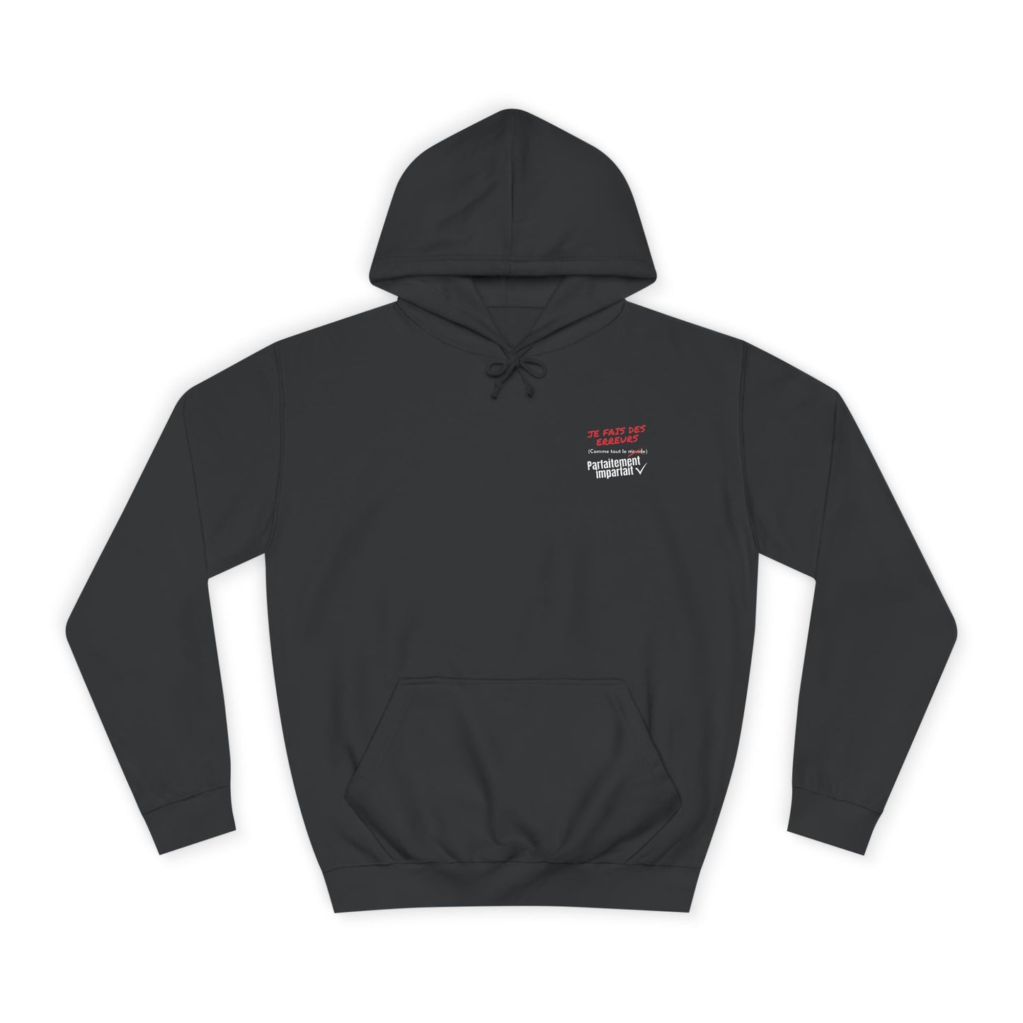 Sweat à capuche homme - Je fais des erreurs comme tout le monde - Parfaitement imparfait