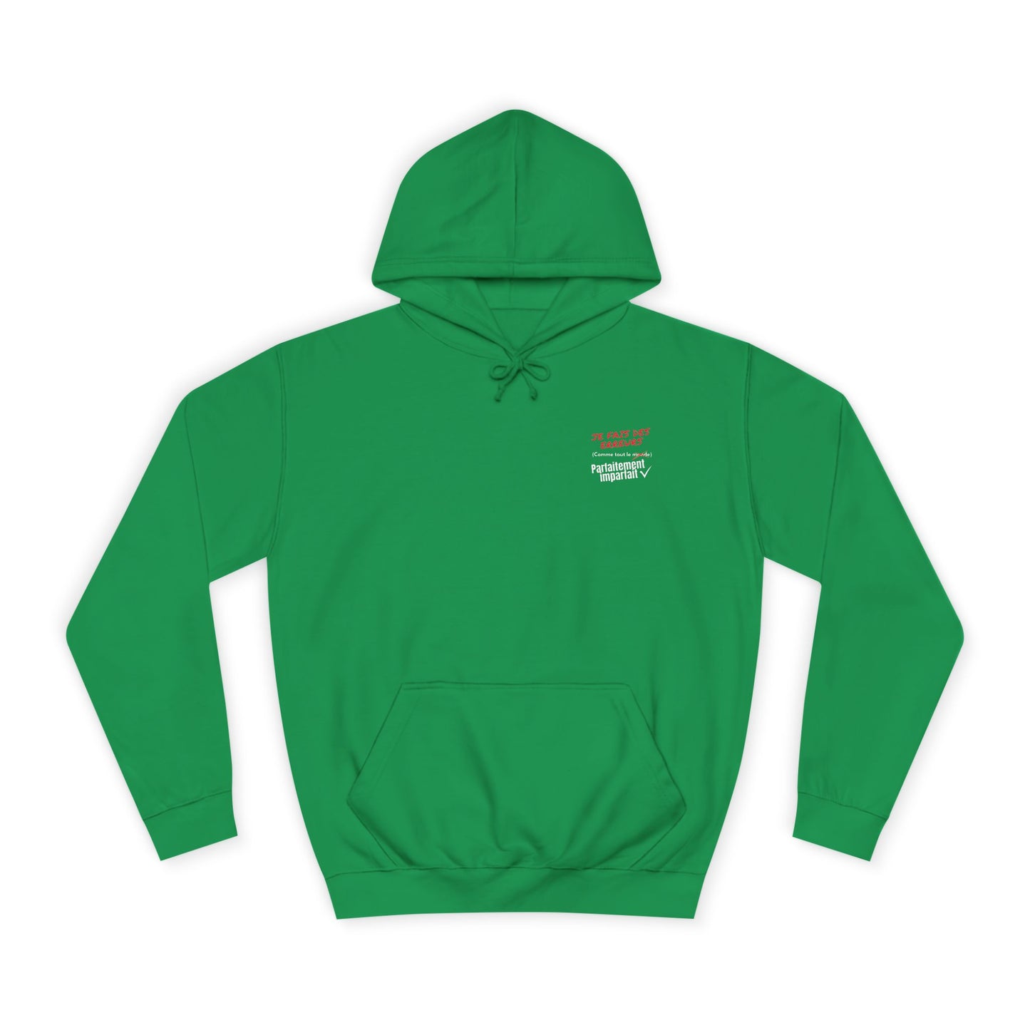 Sweat à capuche homme - Je fais des erreurs comme tout le monde - Parfaitement imparfait