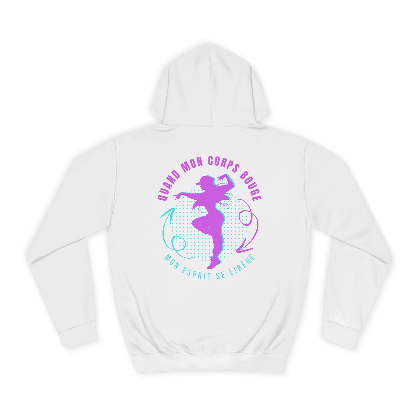 Sweat à capuche femme - Quand mon corps bouge, mon esprit se libère