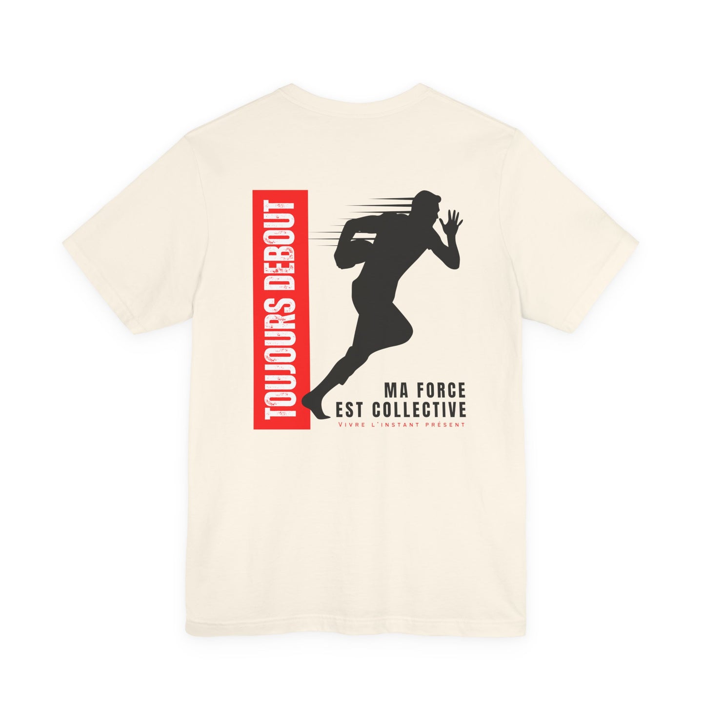 Teeshirt homme JEXPRIME - Toujours debout, ma force est collective