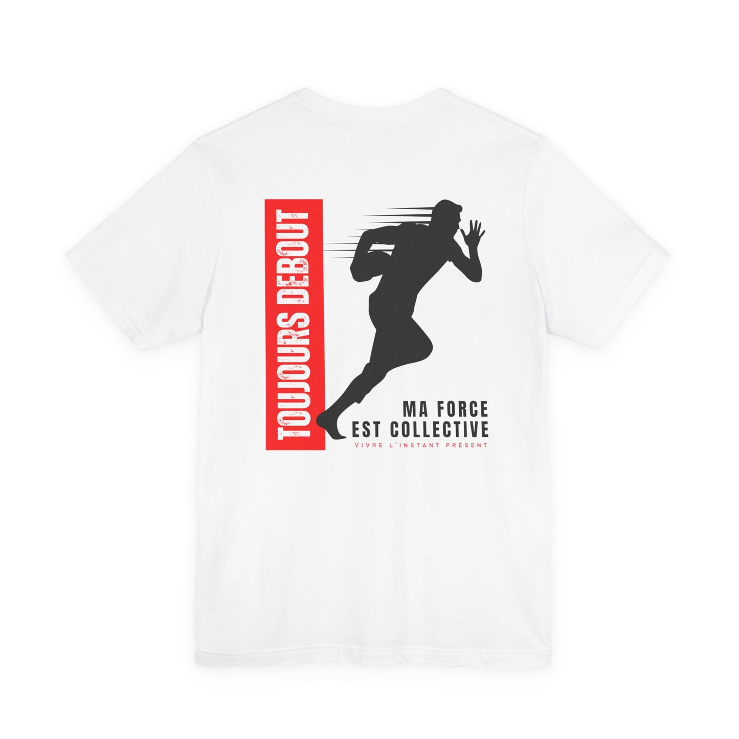 Teeshirt homme JEXPRIME - Toujours debout, ma force est collective