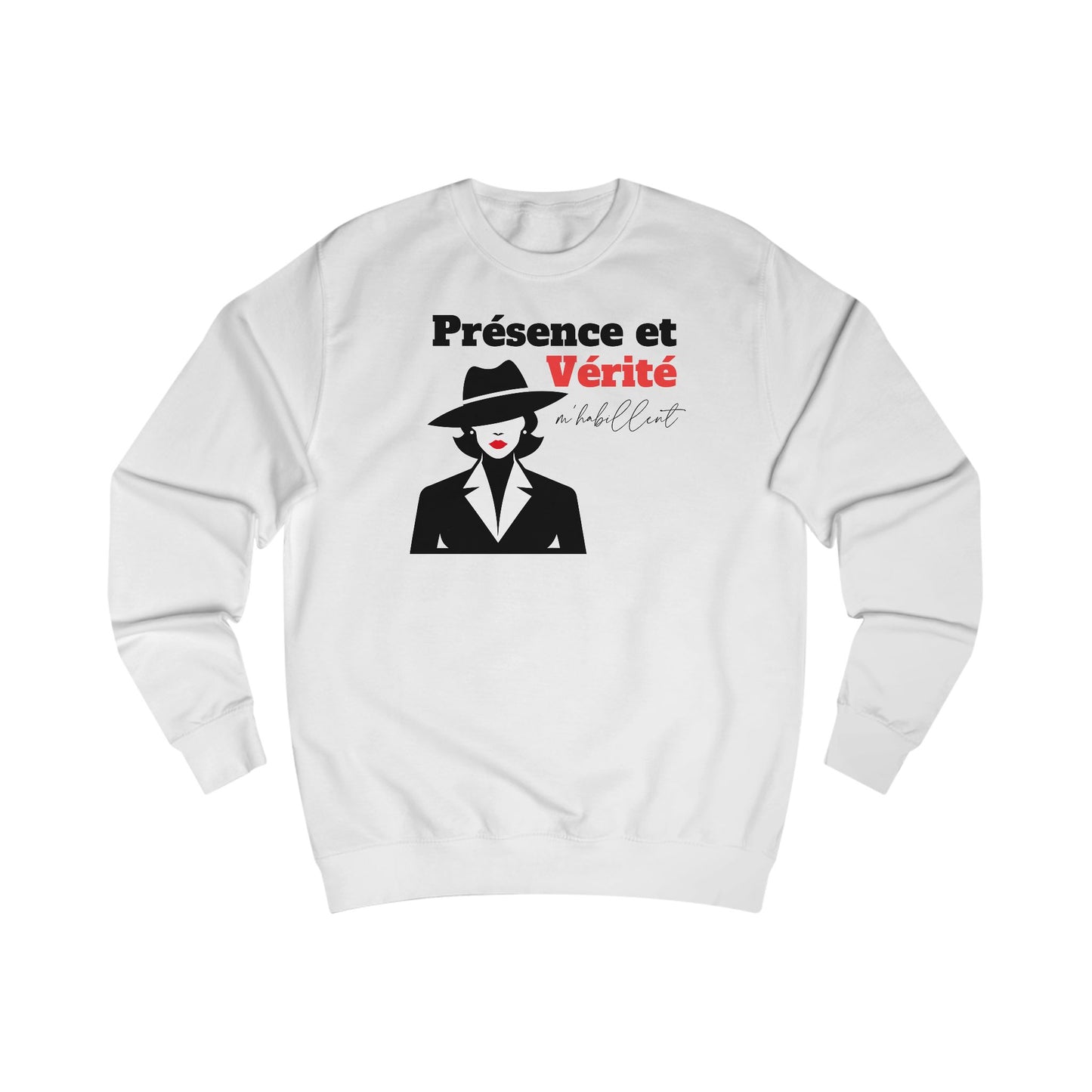 Sweat femme - Présence et vérité m'habillent