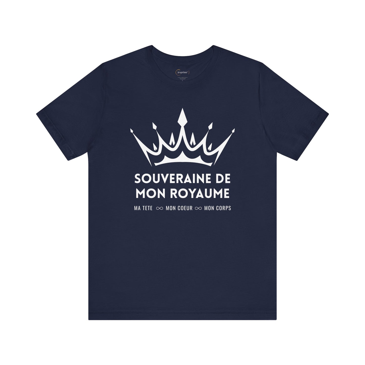 Teeshirt femme JEXPRIME - Souveraine de mon Royaume