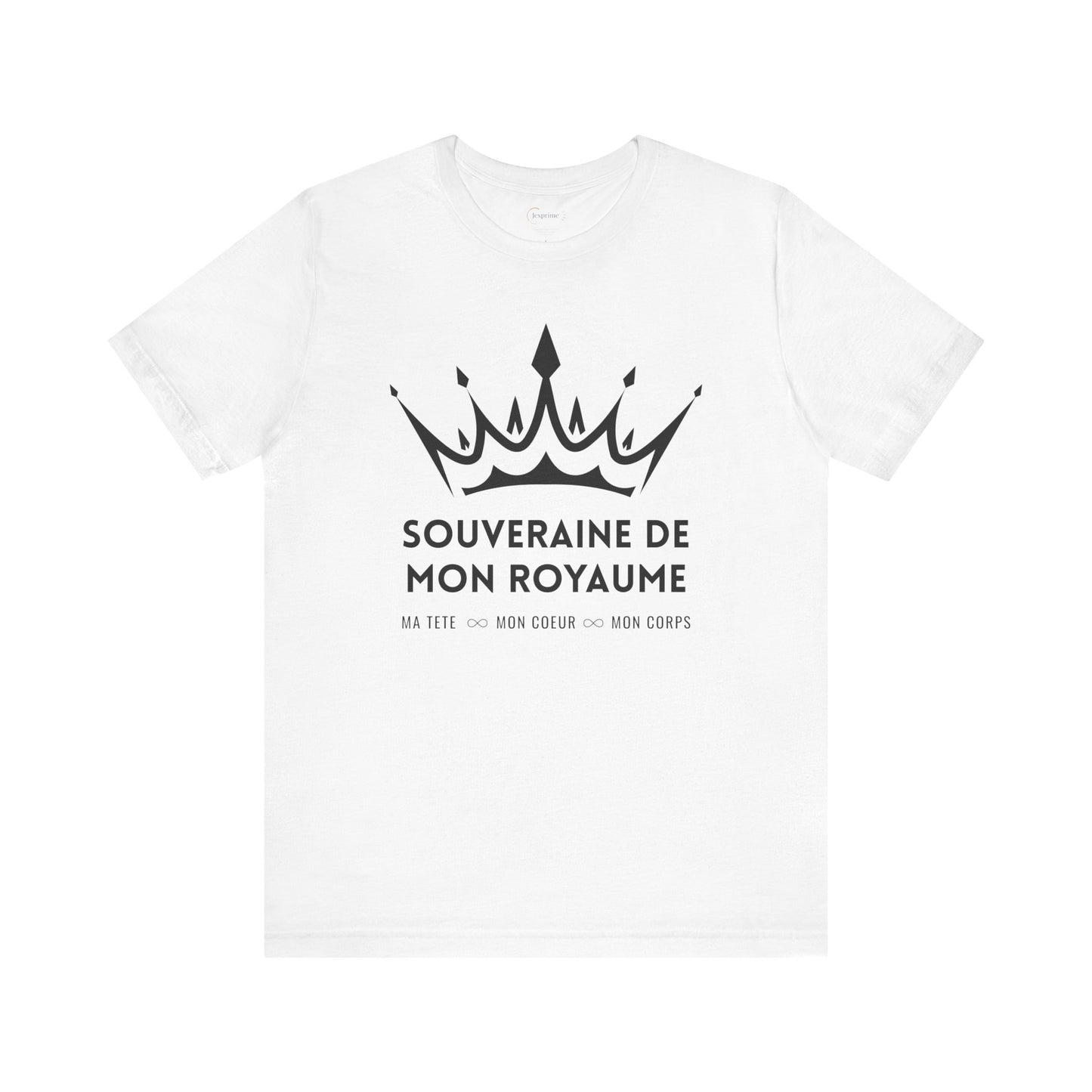 Teeshirt femme JEXPRIME - Souveraine de mon Royaume