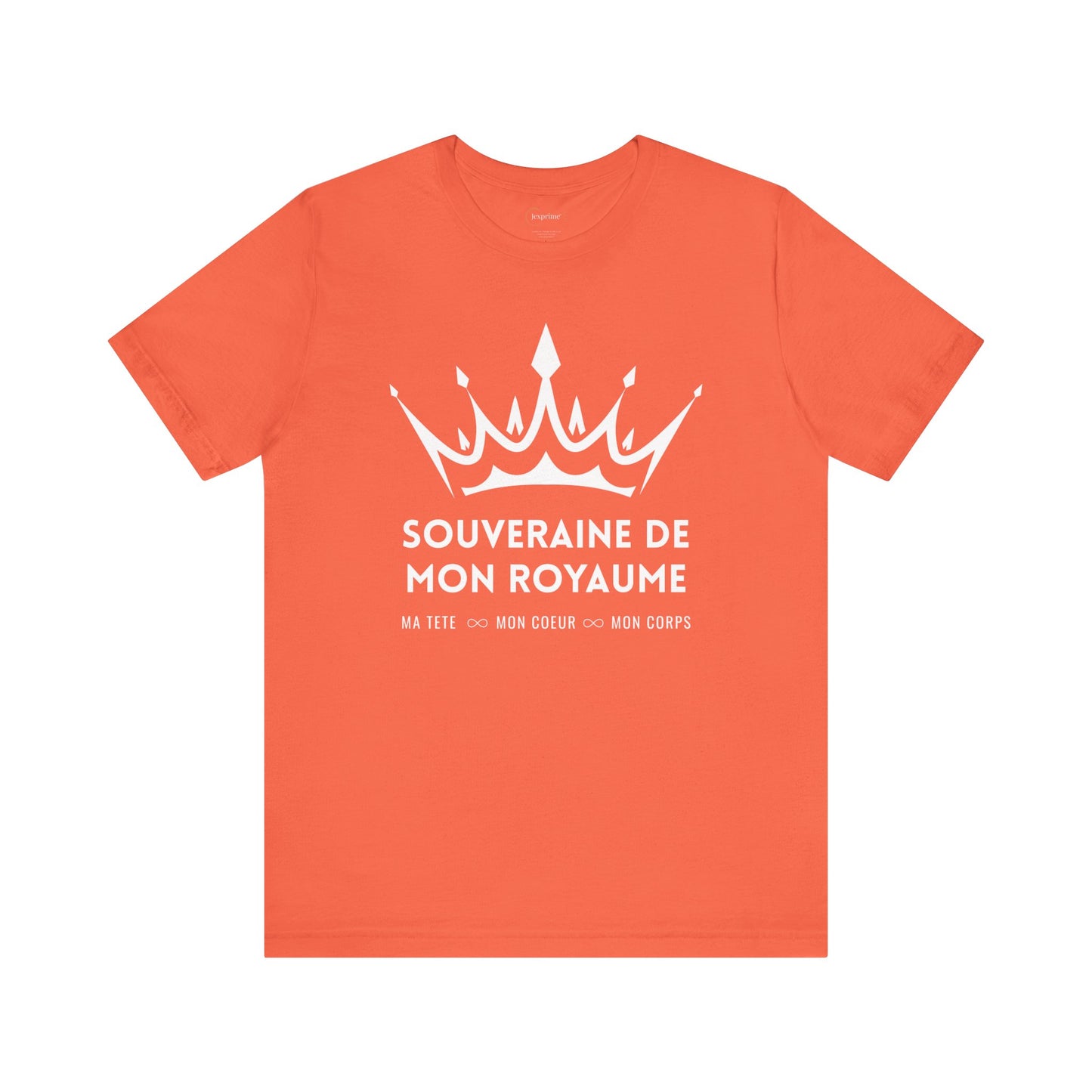 Teeshirt femme JEXPRIME - Souveraine de mon Royaume
