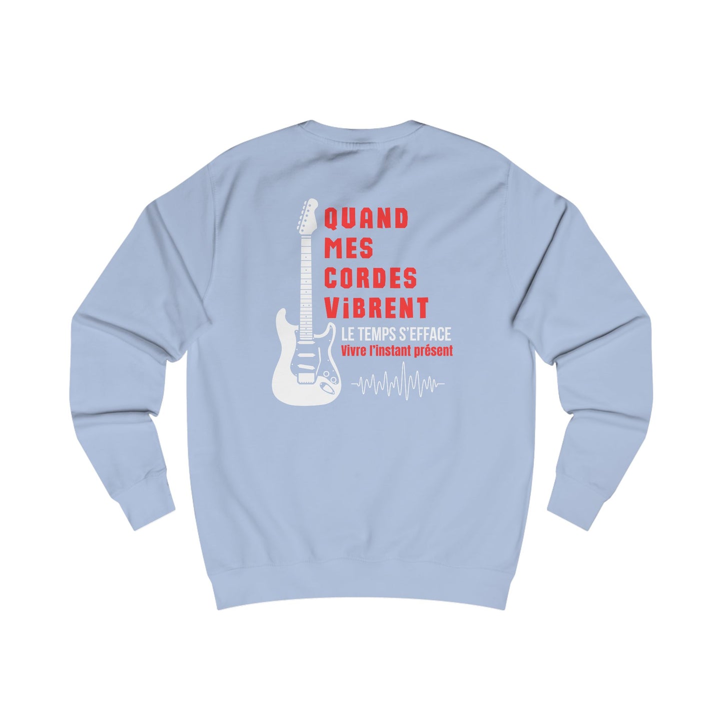 Sweat homme - Quand mes cordes vibrent