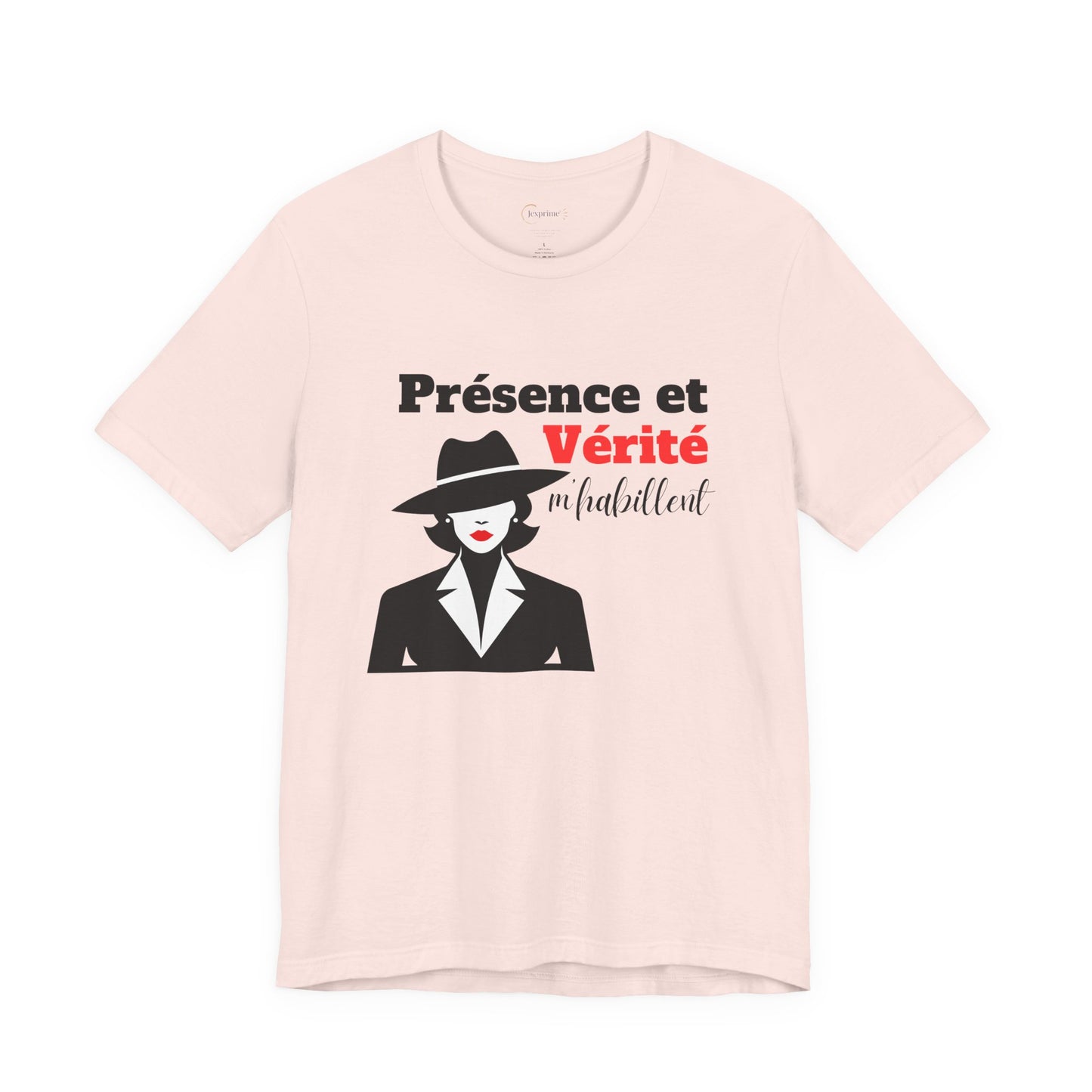 Teeshirt Femme JEXPRIME - La présence et la vérité m'habillent