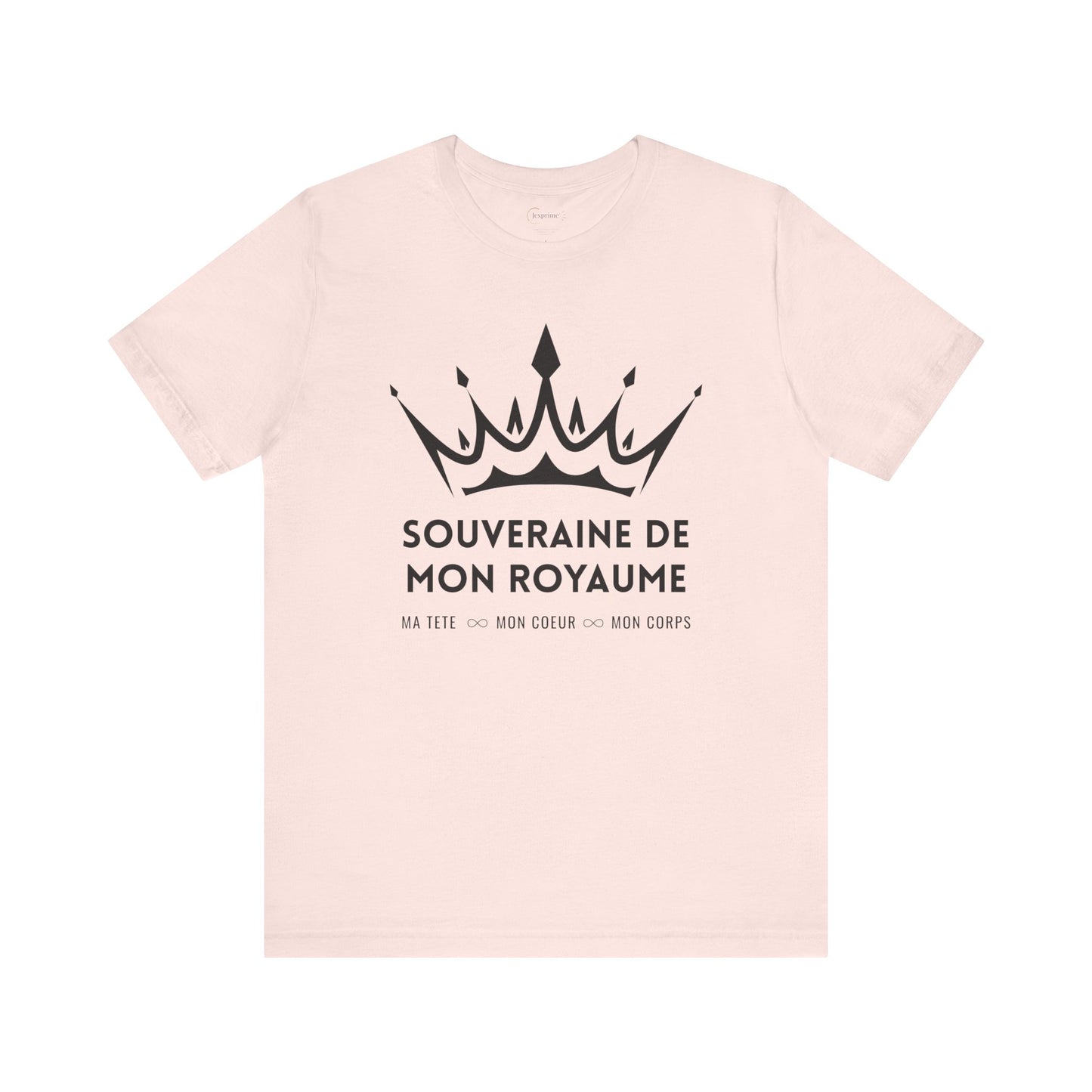 Teeshirt femme JEXPRIME - Souveraine de mon Royaume