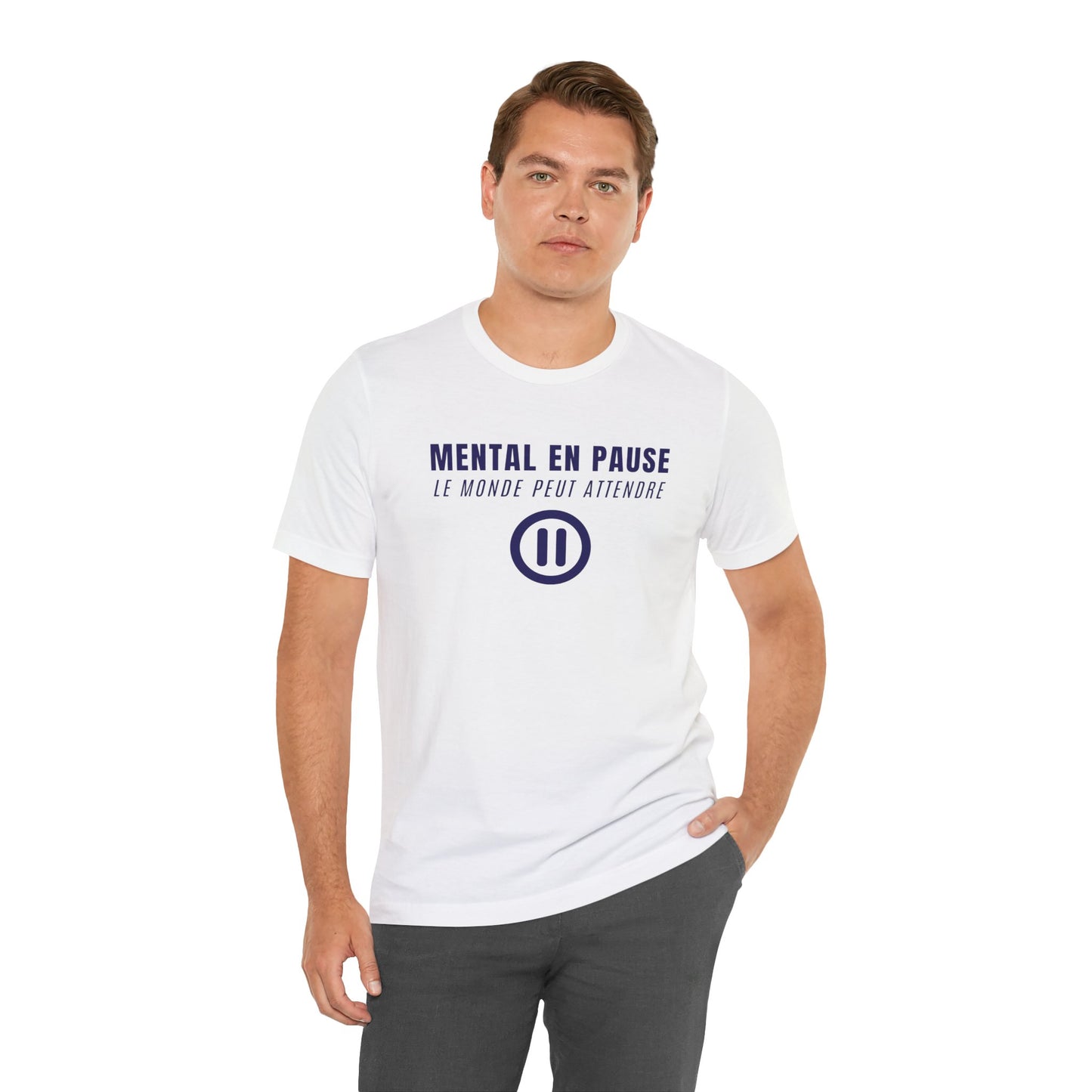 T‑Shirt - Mental en pause Le monde peut attendre