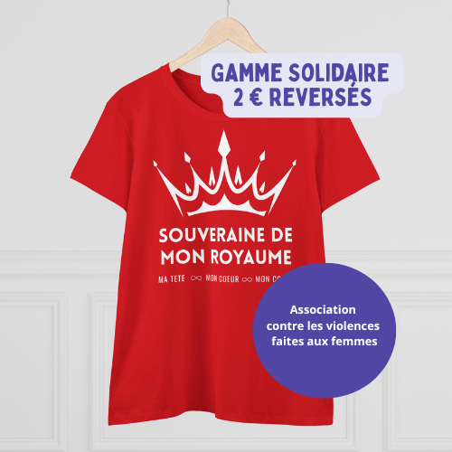Teeshirt femme JEXPRIME - Souveraine de mon Royaume