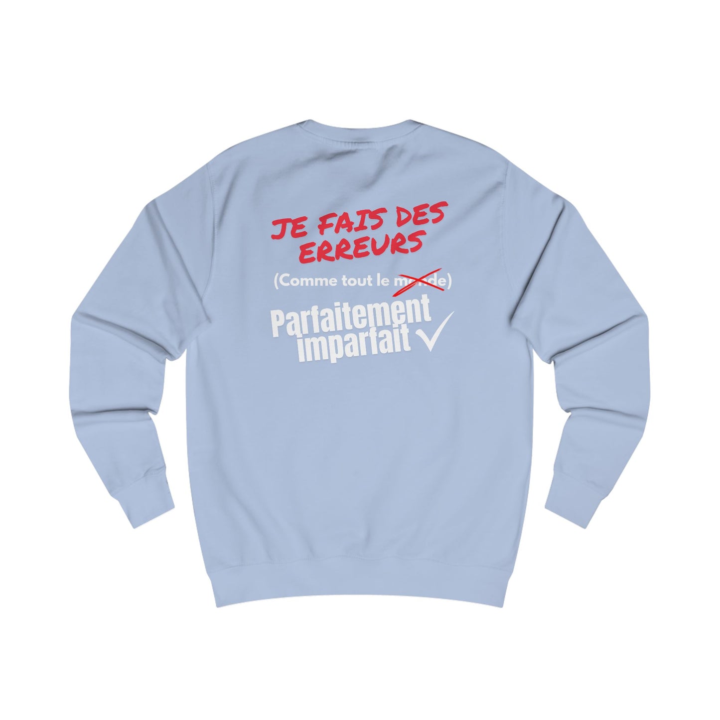 Sweat homme - Je fais des erreurs comme tout le monde