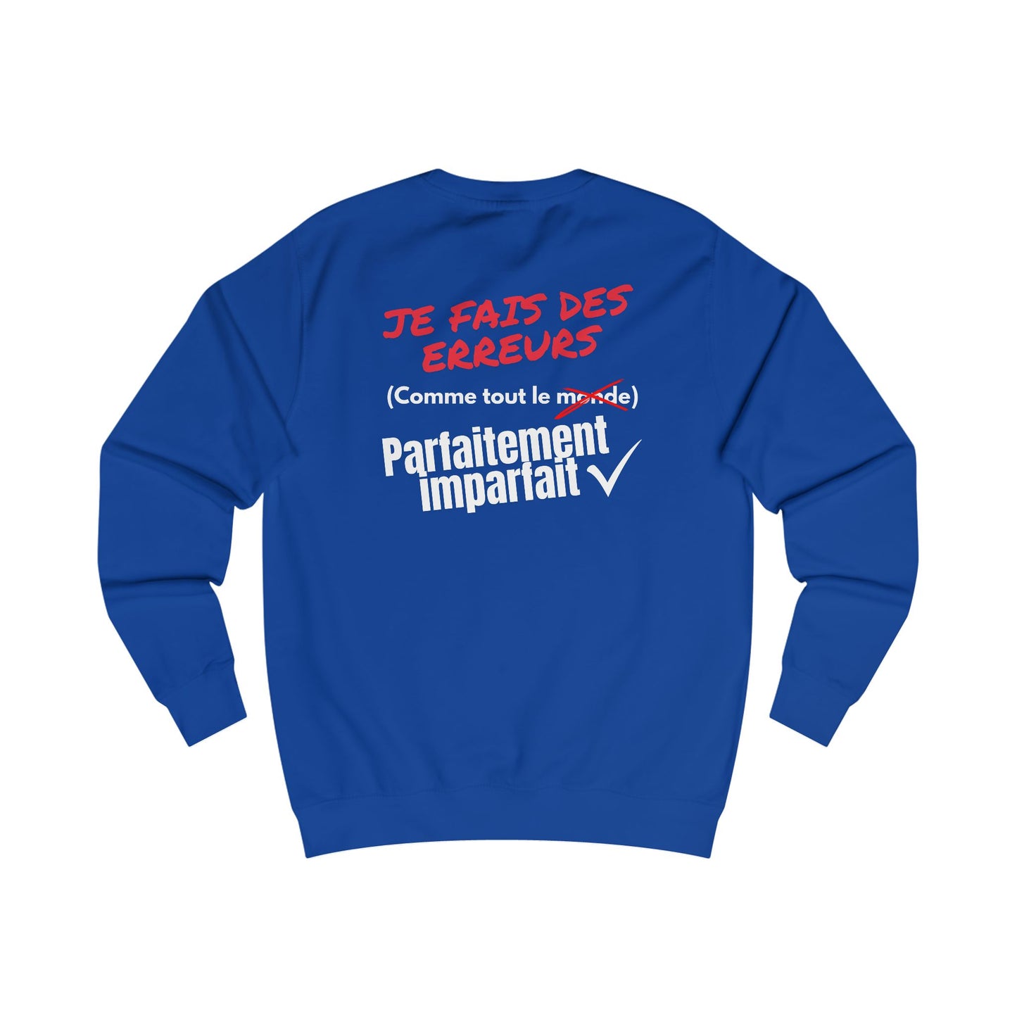 Sweat homme - Je fais des erreurs comme tout le monde
