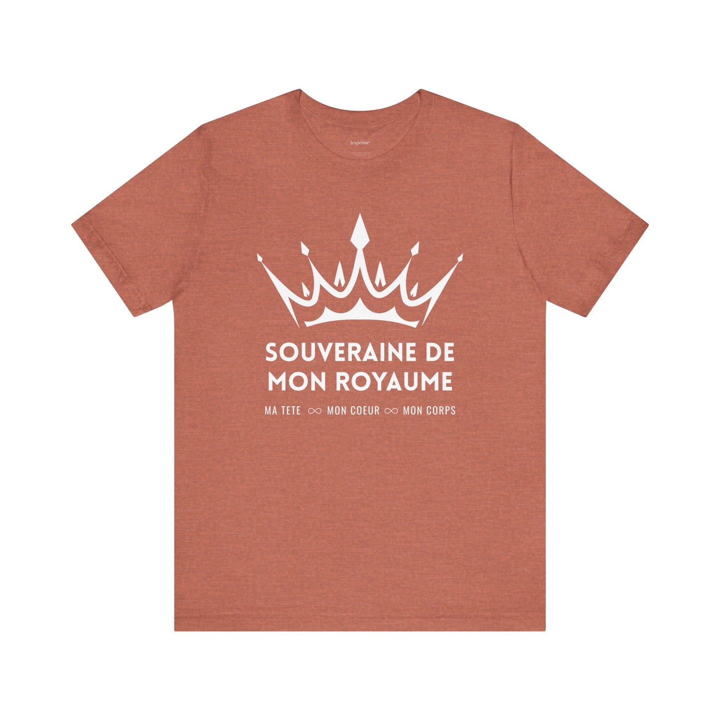 Teeshirt femme JEXPRIME - Souveraine de mon Royaume