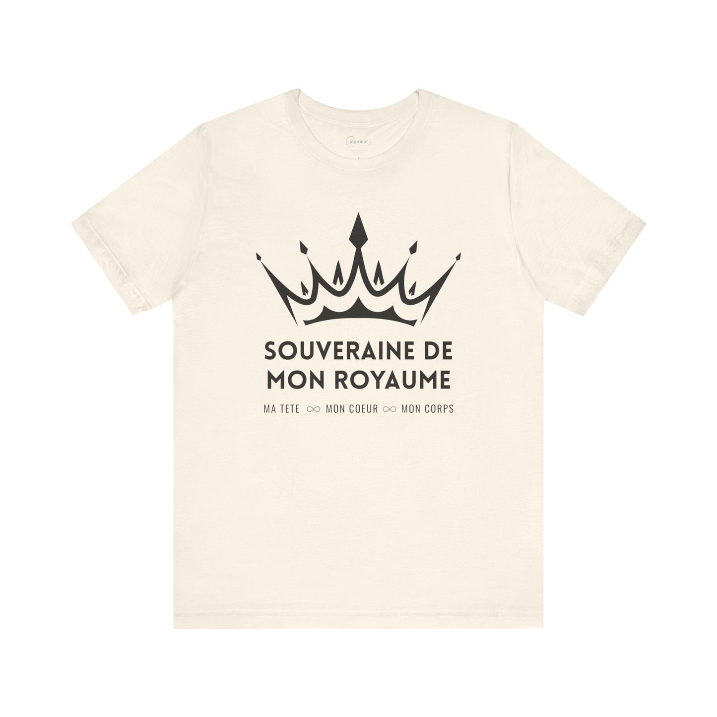 Teeshirt femme JEXPRIME - Souveraine de mon Royaume