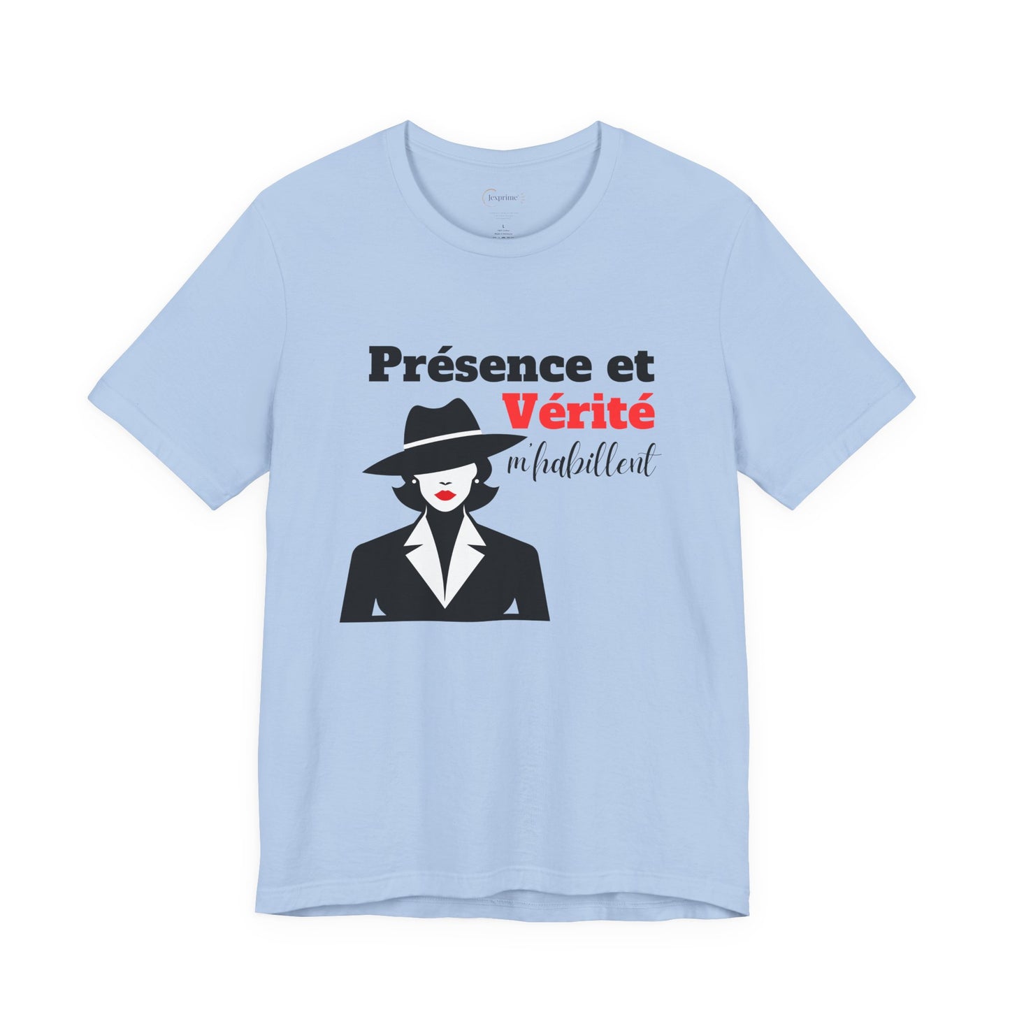 Teeshirt Femme JEXPRIME - La présence et la vérité m'habillent