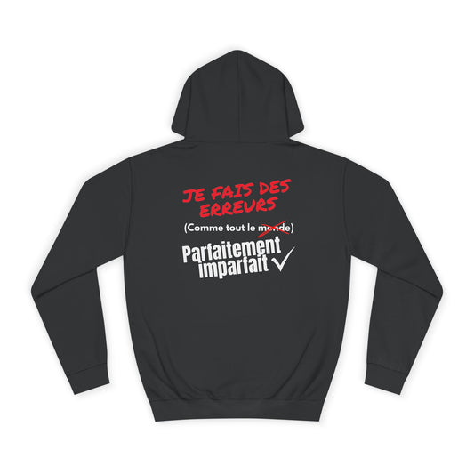 Sweat à capuche homme - Je fais des erreurs comme tout le monde - Parfaitement imparfait