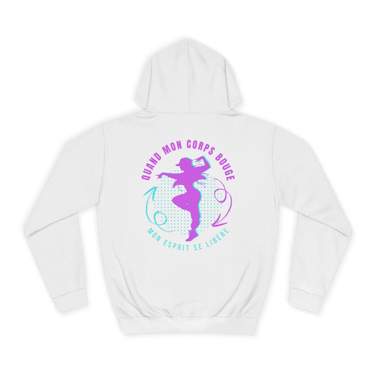 Sweat à capuche femme - Quand mon corps bouge, mon esprit se libère