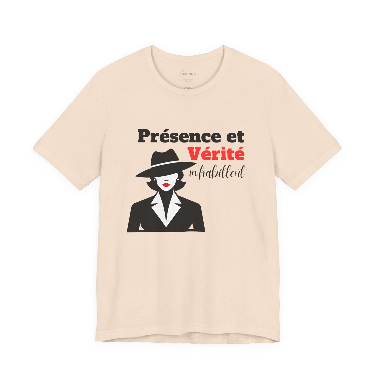 Teeshirt Femme JEXPRIME - La présence et la vérité m'habillent